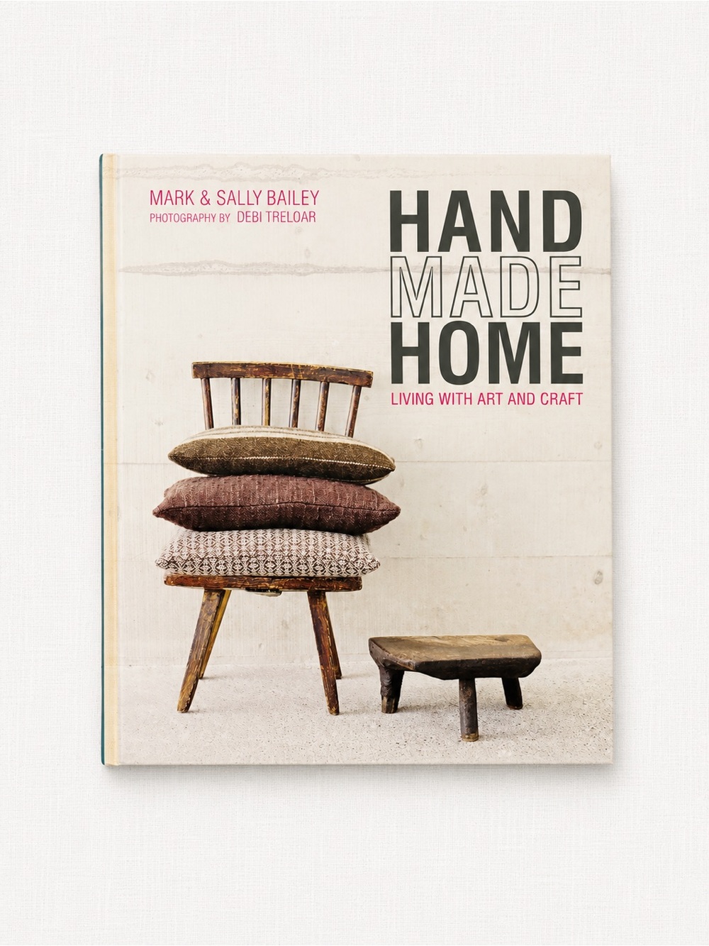 Hand Made Home - Living With Art & Craft Book - Neutral Cover